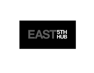 EAST 5TH HUB