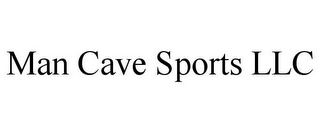 MAN CAVE SPORTS LLC