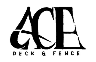 ACE DECK & FENCE