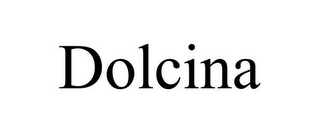 DOLCINA