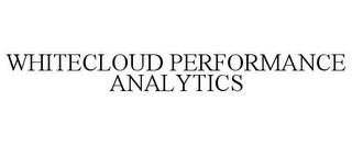 WHITECLOUD PERFORMANCE ANALYTICS