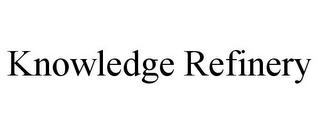 KNOWLEDGE REFINERY