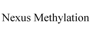 NEXUS METHYLATION
