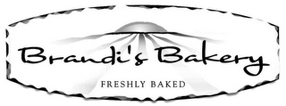 BRANDI'S BAKERY FRESHLY BAKED