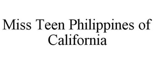 MISS TEEN PHILIPPINES OF CALIFORNIA