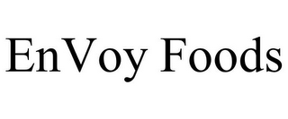 ENVOY FOODS