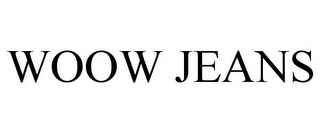 WOOW JEANS