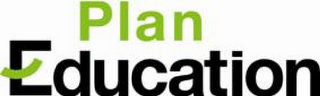 PLAN EDUCATION