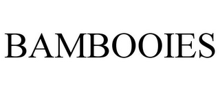 BAMBOOIES