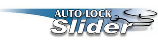 AUTO-LOCK SLIDER