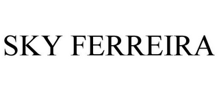 SKY FERREIRA