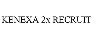 KENEXA 2X RECRUIT