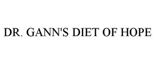 DR. GANN'S DIET OF HOPE