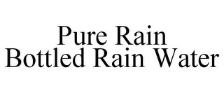 PURE RAIN BOTTLED RAIN WATER