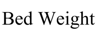 BED WEIGHT