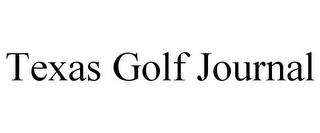 TEXAS GOLF JOURNAL