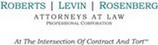 ROBERTS | LEVIN ROSENBERG ATTORNEYS AT LAW PROFESSIONAL CORPORATION AT THE INTERSECTION OF CONTRACT AND TORT"