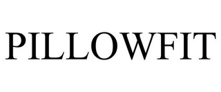 PILLOWFIT