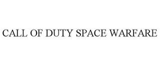 CALL OF DUTY SPACE WARFARE