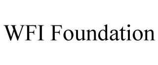 WFI FOUNDATION