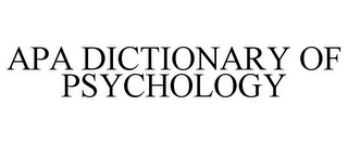 APA DICTIONARY OF PSYCHOLOGY