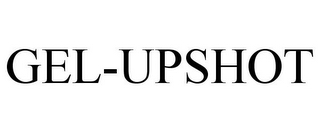GEL-UPSHOT