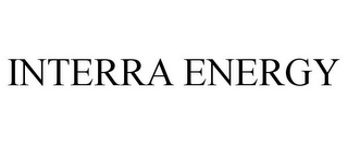 INTERRA ENERGY