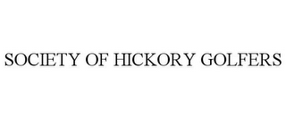 SOCIETY OF HICKORY GOLFERS