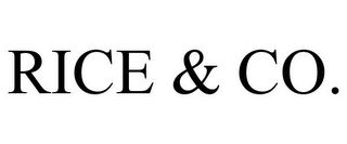 RICE & CO.