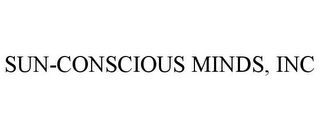 SUN-CONSCIOUS MINDS, INC