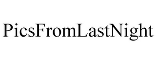PICSFROMLASTNIGHT
