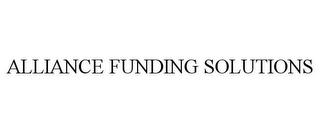 ALLIANCE FUNDING SOLUTIONS