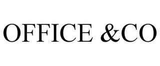 OFFICE &CO