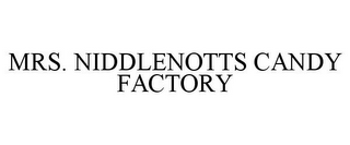 MRS. NIDDLENOTTS CANDY FACTORY