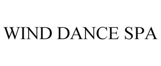 WIND DANCE SPA