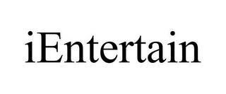 IENTERTAIN