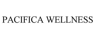 PACIFICA WELLNESS