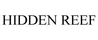 HIDDEN REEF
