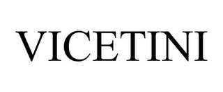 VICETINI