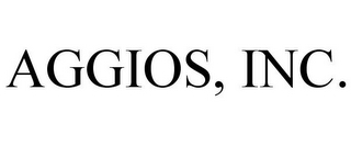 AGGIOS, INC.