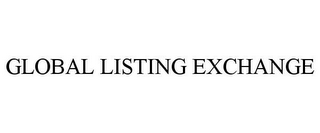 GLOBAL LISTING EXCHANGE