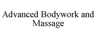 ADVANCED BODYWORK AND MASSAGE