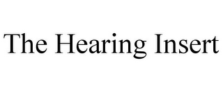 THE HEARING INSERT