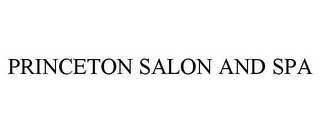 PRINCETON SALON AND SPA