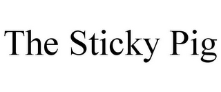 THE STICKY PIG