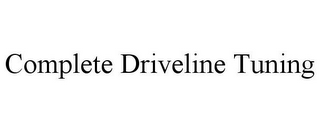 COMPLETE DRIVELINE TUNING