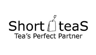 SHORT TEAS TEA'S PERFECT PARTNER