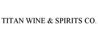 TITAN WINE & SPIRITS CO.