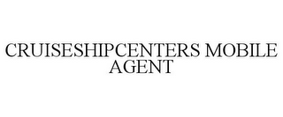 CRUISESHIPCENTERS MOBILE AGENT