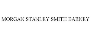 MORGAN STANLEY SMITH BARNEY